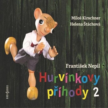 Audiokniha Hurvínkovy příhody 2 - Miloš Kirschner, Štáchová Helena, František Nepil