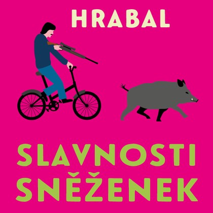 Audiokniha Slavnosti sněženek - Pavel Soukup, Bohumil Hrabal