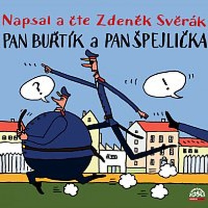 Audiokniha Pan Buřtík a pan Špejlička - Zdeněk Svěrák, Zdeněk Svěrák