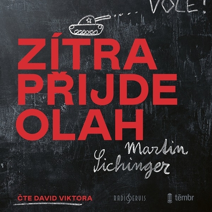 Audiokniha Zítra přijde Olah - David Viktora, Martin Sichinger