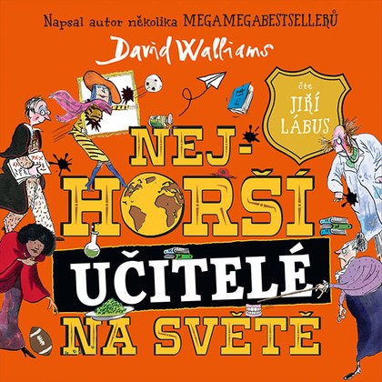 Audiokniha Nejhorší učitelé na světě - Jiří Lábus, David Walliams