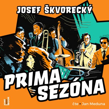 Audiokniha Prima sezóna - Jan Meduna, Josef Škvorecký