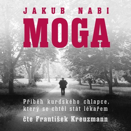 Audiokniha Moga - František Kreuzmann, Nabi Jakub