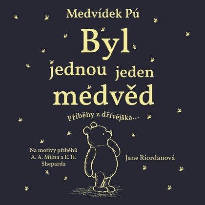 Audiokniha Medvídek Pú: Byl jednou jeden medvěd - Kohák Jakub, Riordanová Jane